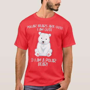 I Am A Polar Bear - Cute Boys And Girls Animal Lov T-Shirt