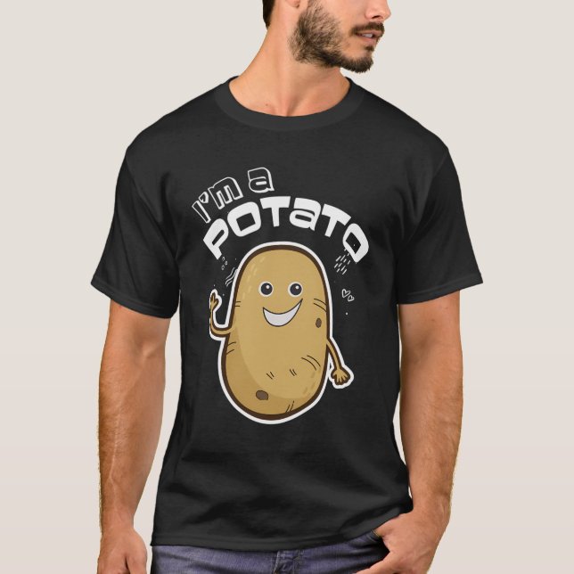 I Am A Potato Design French Fry Design Potato Gift T-Shirt (Front)