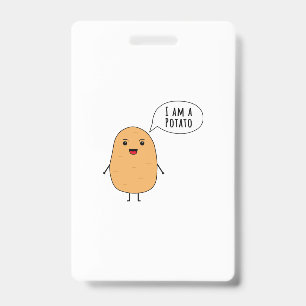 I am a potato ID badge