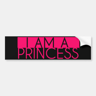 I Am a Princess Bumper Sticker
