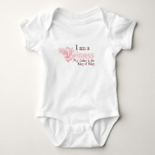 I am a princess King of Kings Baby Bodysuit