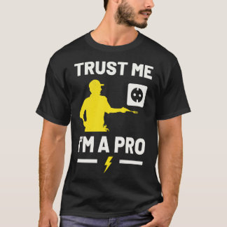 I Am A Pro Craftsman Funny Electrician T-Shirt