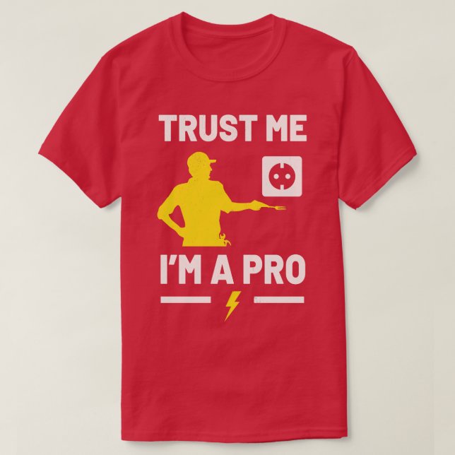 I Am A Pro Craftsman Funny Electrician  T-Shirt (Design Front)