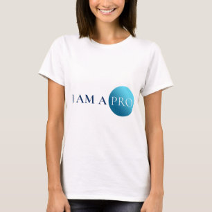 I AM A PRO Empowerment Minimalist T-Shirt