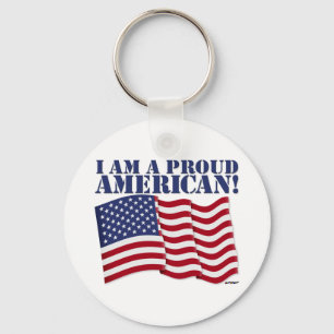 I AM A PROUD AMERICAN! KEY RING
