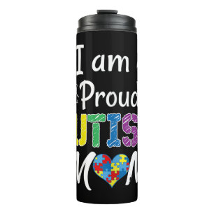 I Am A Proud Autism Mum Shirt. Great gift idea for Thermal Tumbler