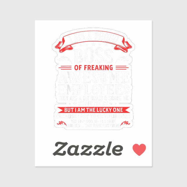 I Am A Proud Boss Of Freaking Awesome Employees Fu (Sheet)