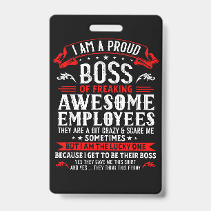 I Am A Proud Boss Of Freaking Awesome Employees Fu ID Badge