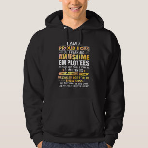 I Am A Proud Boss Of Freaking Awesome Employees Hoodie