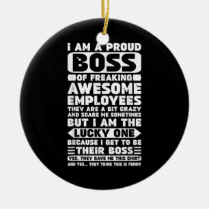 I Am a Proud Boss of Freaking Awesome Employees Sh Ceramic Tree Decoration