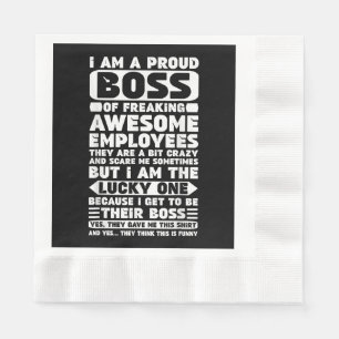 I Am a Proud Boss of Freaking Awesome Employees Sh Napkin