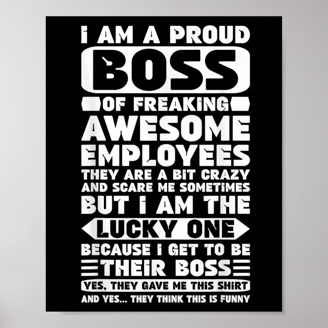 I Am a Proud Boss of Freaking Awesome Employees Sh Poster (Front)