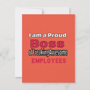I am a Proud Boss of Freaking Awesome Employees Thank You Card