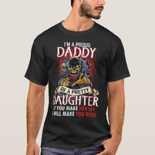 I Am A Proud Daddy OF A Pretty Daughter T-Shirt