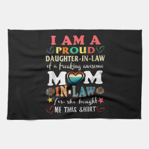I Am A Proud Daughter In Law Of Freaking Awesome Tea Towel