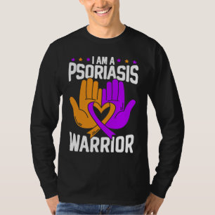 I Am A Psoriasis Warrior Skin Disease Psoriasis Aw T-Shirt