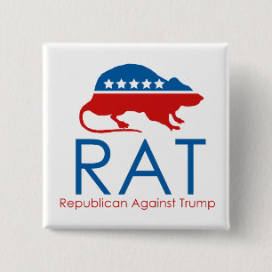 I am a R.A.T: Republican Against Trump 15 Cm Square Badge