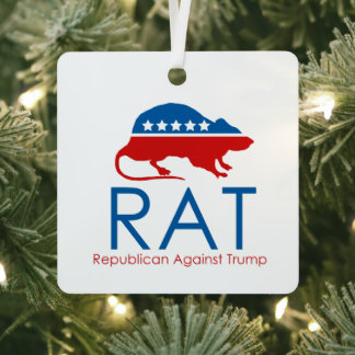 I am a R.A.T: Republican Against Trump  Ceramic Or Metal Tree Decoration