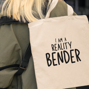 I am a Reality Bender Creative Funny Gift Tote Bag