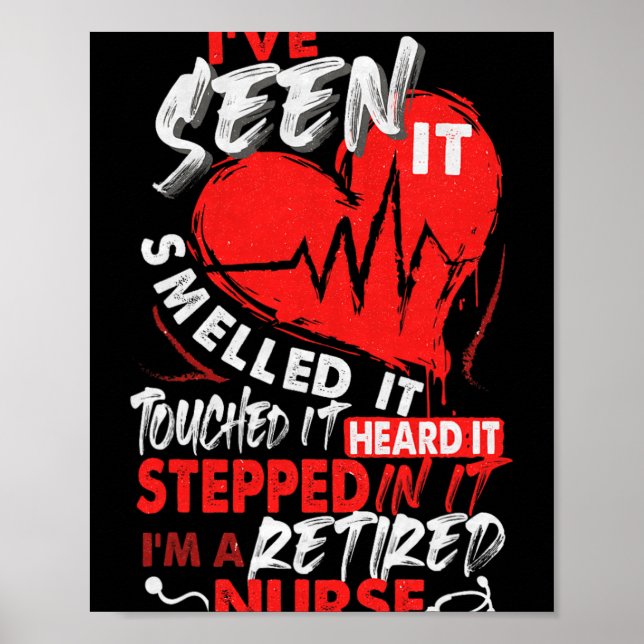 I Am A Retired Nurse, Nurse Retirement, Nursing, N Poster (Front)