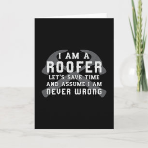 I Am A Roofer Roof Roofers Dad Men Construction Card