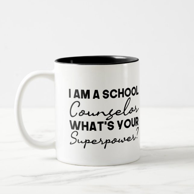 I Am A School Counsellor What's Your Superpower? Two-Tone Coffee Mug (Left)