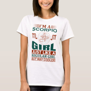 I Am A Scorpio Girl Cool Zodiac Sign T-Shirt