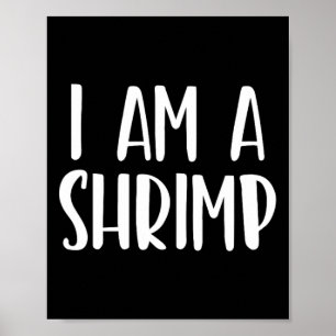 I Am A Shrimp Halloween I'm Simple Costume Easy Fu Poster