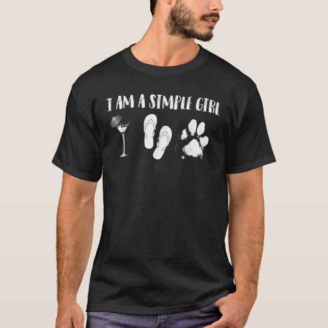 I Am A Simple Girl Cute Urban Street Wear Tee Gift (Front)