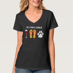 I Am A Simple Woman Wine Beach Sandals Dog T-Shirt