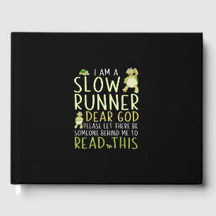 I Am A Slow Runner Funny Turtle Lover Running Guest Book