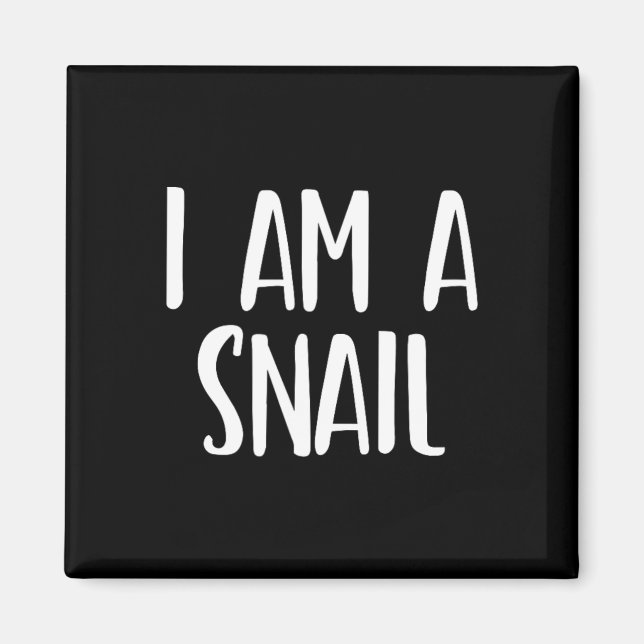 I Am A Snail Halloween I'm Simple Costume Easy Fun Magnet (Front)