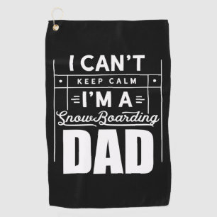 I Am A Snowboarding Dad Golf Towel