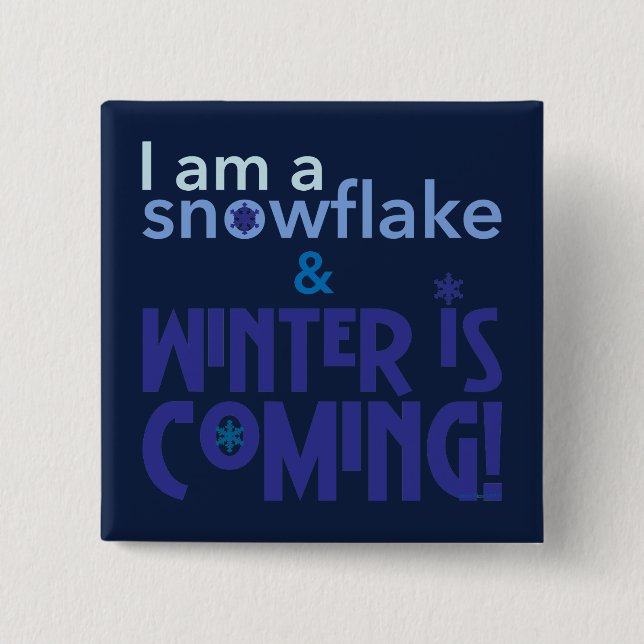 I am a snowflake Blue 15 Cm Square Badge (Front)