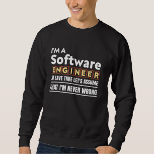 I am a software engineer and programming languages sweatshirt
