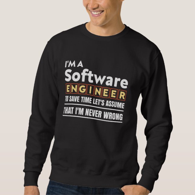I am a software engineer and programming languages sweatshirt (Front)