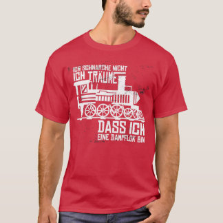 I am A Steam Train Funny Gift T-Shirt
