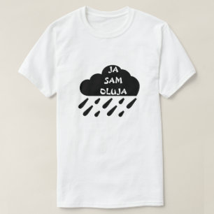 I am a storm in Bosnian, Ja sam oluja T-Shirt