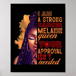I Am A Strong Cancer Melanin Queen Zodiac Black Wo Poster
