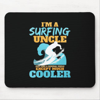 I Am A Surfing Uncle Mouse Mat
