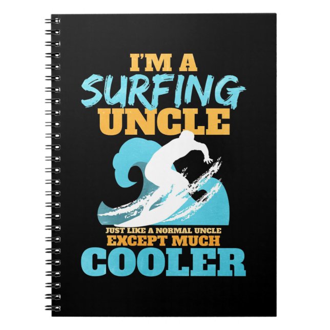 I Am A Surfing Uncle Notebook (Front)