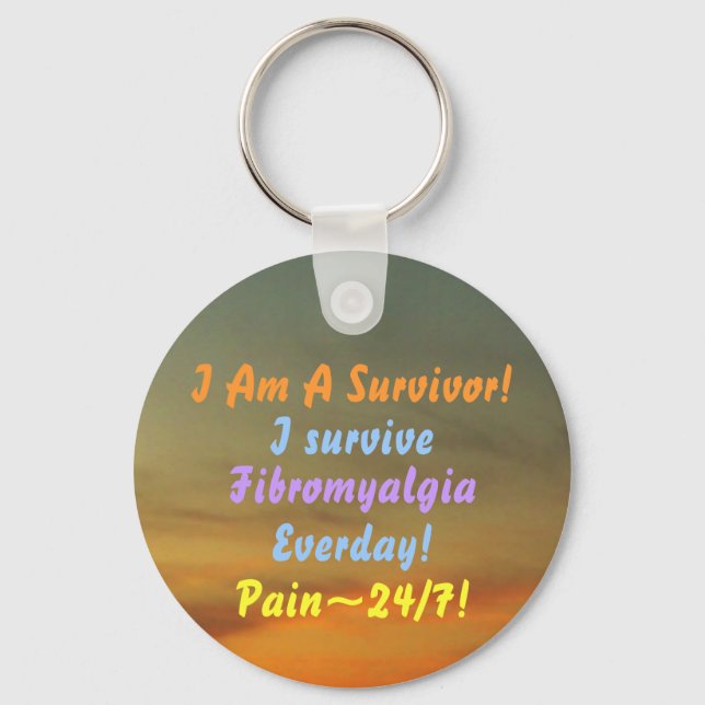 I Am A Survivor!, I survive, Fibromyalgia.keychain Key Ring (Front)
