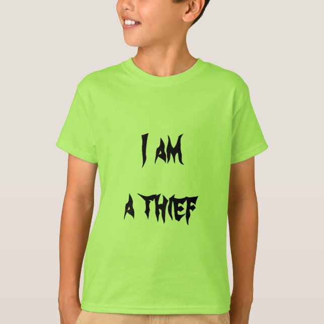 I am a thief T-Shirt (Front)