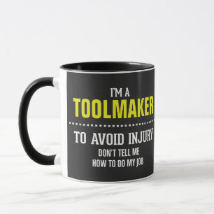 I am a toolmaker mug