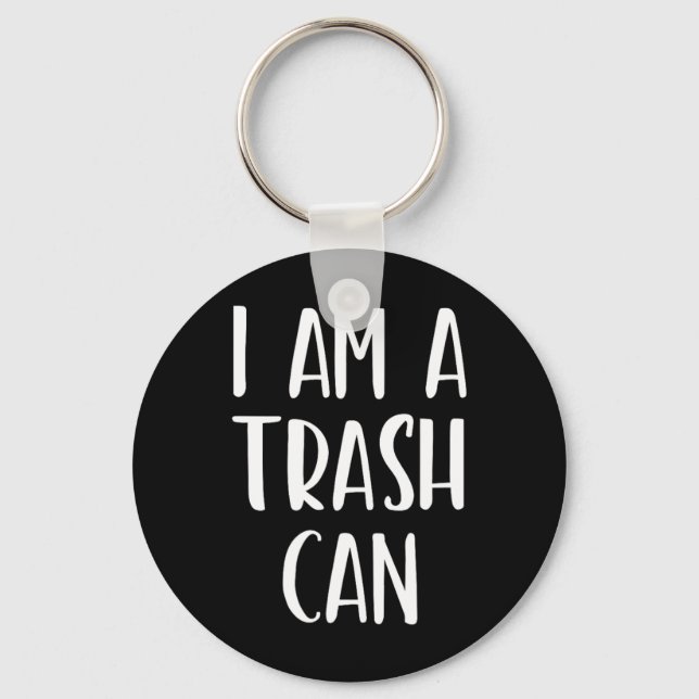 I Am A Trash Can Halloween I'm Simple Costume Easy Key Ring (Front)