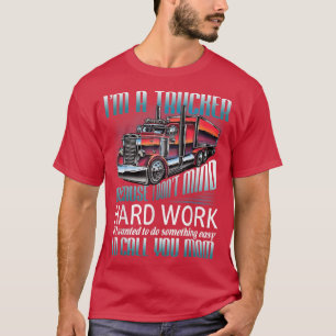 I Am A Trucker Truck Driver Shirt Gift For Trucker