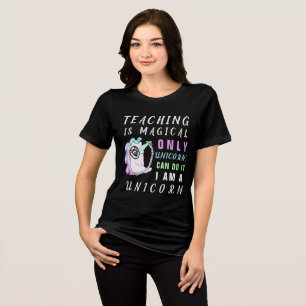 I Am A Unicorn Funny Teacher Slogan Tri-Blend Shirt