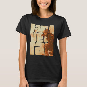 I am a Veteran American Military Soldier 3 T-Shirt