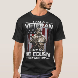 i am a veteran like my big cousin before me T-Shirt