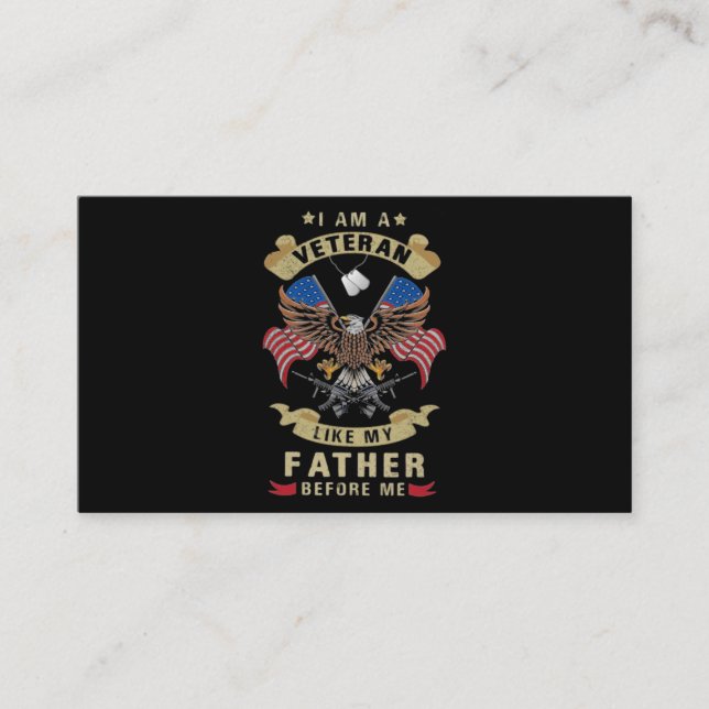 I Am A Veteran Like My Father Before Me 1 Business Card (Front)